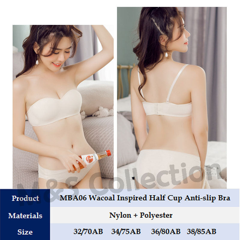 (SG InStock)  Half Cup Anti-Slip Bra Series (Wireless. Seamless. Strapless. Push up) - MBA06